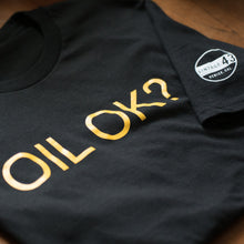 Load image into Gallery viewer, Vintage 43 &#39;OIL OK?&#39; T-Shirt